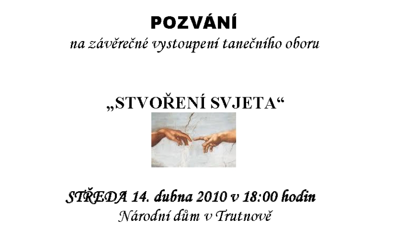 STVOŘENÍ SVĚTA 2010